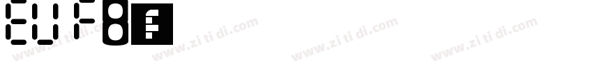 EU F8字体字体转换
